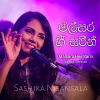 Sashika Nisansala – Malsara Hee Sarin (Naada Version)