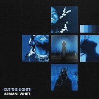 Armani White – CUT THE LIGHTS.