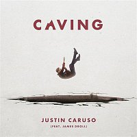 Justin Caruso – Caving (feat. James Droll)
