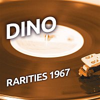 Dino – Dino - Rarities 1967