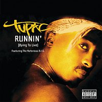 Tupac – Runnin' (Dying To Live)