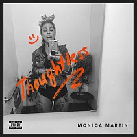 Monica Martin – Thoughtless