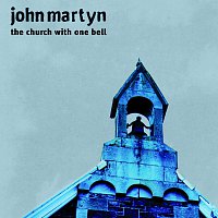 John Martyn – The Church With One Bell