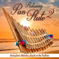 Relaxing Pan Flute 2, atmospheric melodies played on the panflute