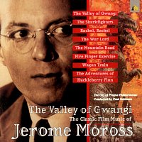 Různí interpreti – The Valley Of Gwangi - The Classic Film Music of Jerome Moross