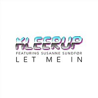 Let Me In (feat. Susanne Sundfor)