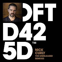 Nick Curly – The Unreleased Remixes