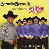 Cornelio Reyna Jr. – La Leyenda Continúa....Acompanado por Ramón Ayala y Sus Bravos