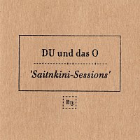 DU und das O – Saitnkini-Sessions