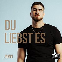 Jamin – Du liebst es