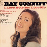 Ray Conniff – I Love How You Love Me