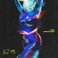 Tyga, Kanye West – Feel Me