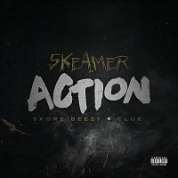 Clue, Skore Beezy, Skeamer – Action