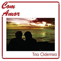 Trio Odemira – Com Amor