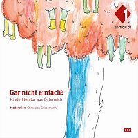 Eva Mayer, Pippa Galli, Raphael Schuchter, Lukas Watzl – Gar nicht einfach? Kinderliteratur aus Österreich