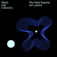 Music Lab Collective – The Polar Express (arr. piano)