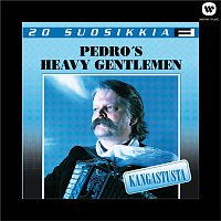 Pedro's Heavy Gentlemen – 20 Suosikkia / Kangastusta