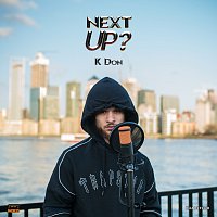 K Don – Next Up - S2-E7 [Mixtape Madness Presents]