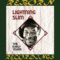 Lightnin' Slim – The Early Years, The Legendary Jay Miller Sessions (HD Remastered)
