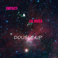 Impact, Lil Ru – Double Up