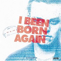 BROCKHAMPTON – I BEEN BORN AGAIN