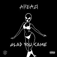 AREA21 – Glad You Came