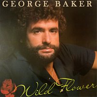 George Baker – Wild Flower [Remastered]
