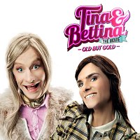 Tina & Bettina – Tina & Bettina - The Movie: Old But Gold