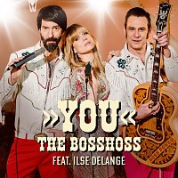 The BossHoss, Ilse DeLange – YOU