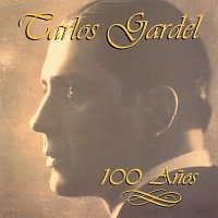 Carlos Gardel – 100 Anos