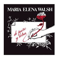 María Elena Walsh – De Puno Y Letra
