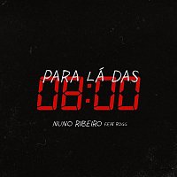 Nuno Ribeiro – Para Lá das 8 (feat. Rogg)