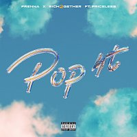 Frenna, Rich2Gether, Priceless – Pop It