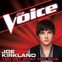 You Get What You Give [The Voice Performance]