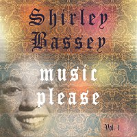 Shirley Bassey, Shirley Bassey, Nelson – Music Please Vol. 1