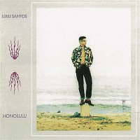 Lulu Santos – Honolulu