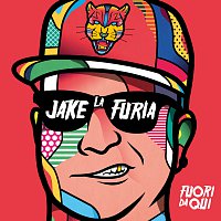 Jake La Furia – Fuori Da Qui