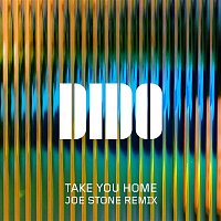 Dido – Take You Home (Joe Stone Remix)