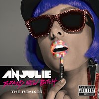 Anjulie – Brand New Bitch [The Remixes]