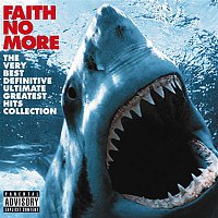 Faith No More – The Very Best Definitive Ultimate Greatest Hits Collection MP3