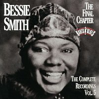 Bessie Smith – The Complete Recordings, Vol. 5: The Final Chapter