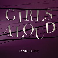 Girls Aloud – Tangled Up [Deluxe]