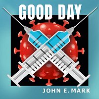John E. Mark – Good Day