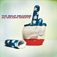 The Soup Dragons – 20 Golden Greats