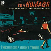 The Nomads – The King Of Night Train