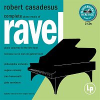 Robert Casadesus – Masterworks Heritage: Ravel - Complete Solo Piano Music