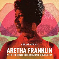 Aretha Franklin – A Brand New Me: Aretha Franklin (with The Royal Philharmonic Orchestra)