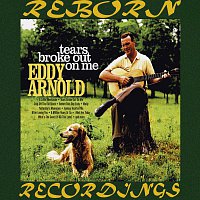 Eddy Arnold – Tears Broke Out On Me (HD Remastered)
