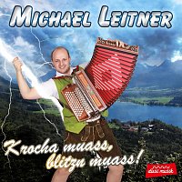 Michael Leitner – Krocha muass, blitzn muass!