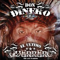 Don Dinero – El Ultimo Guerrero